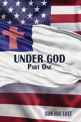Under God, Part One - East, Sun Hui