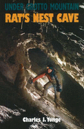 Under Grotto Mountain: Rat's Nest Cave