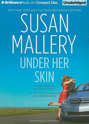Under Her Skin - Mallery, Susan, and Francis, Julie (Read by)