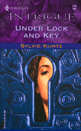 Under Lock and Key - Kurtz, Sylvie
