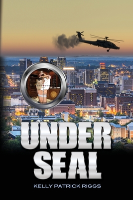 Under Seal - Publishers, Freebird (Editor), and Riggs, Kelly Patrick