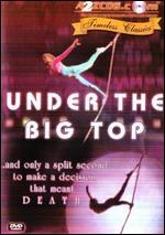 Under the Big Top - Karl Brown