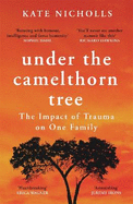 Under the Camelthorn Tree: The Impact of Trauma on One Family