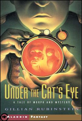Under the Cat's Eye: A Tale of Morph and Mystery - Rubinstein, Gillian