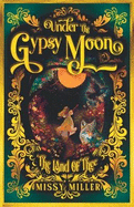 Under The Gypsy Moon: The Land of Thee