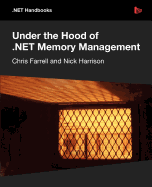 Under the Hood of .Net Memory Management