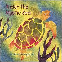 Under the Mystic Sea - Maria Sangiolo