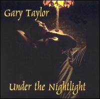 Under the Nightlight - Gary Taylor