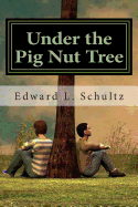 Under the Pig Nut Tree