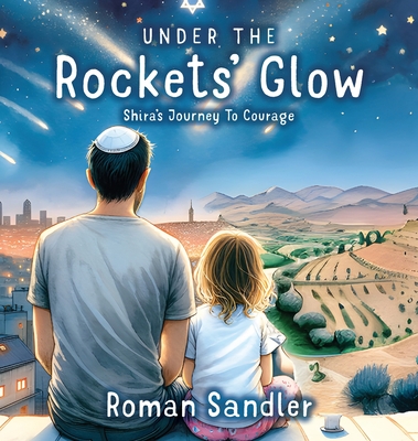 Under the Rockets' Glow - Sandler, Roman