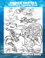 Under the Sea Children's Coloring Book: Under the Sea Children's Coloring Book