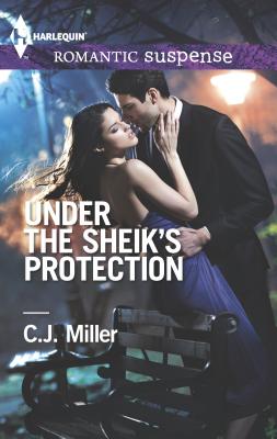 Under the Sheik's Protection - Miller, C J