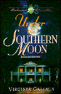 Under the Southern Moon: Book One of the Richmond Chronicles
