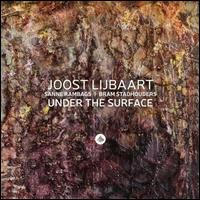 Under the Surface - Joost Lijbaart/Sanne Rambags/Bram Stadhouders