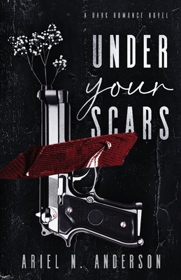 Under Your Scars - Anderson, Ariel N