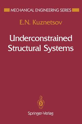 Underconstrained Structural Systems - Kuznetsov, E N