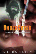 Undercover: Operation Julie - The Inside Story