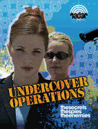 Undercover Operations.