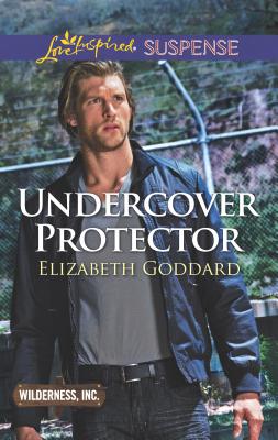 Undercover Protector - Goddard, Elizabeth