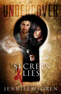 Undercover: Secrets & Lies