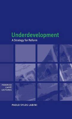 Underdevelopment: A Strategy for Reform - Sylos Labini, Paolo