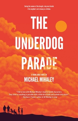Underdog Parade - Mihaley, Michael