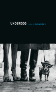 Underdog: Poems