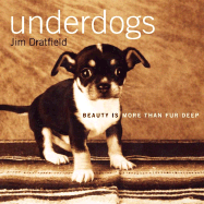 Underdogs: Beauty Is More Than Fur Deep