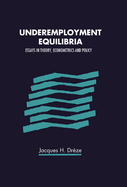 Underemployment Equilibria: Essays in Theory, Econometrics and Policy
