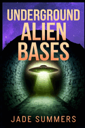 Underground Alien Bases