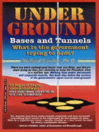 Underground: Bases and Tunnels: What is the Government Trying to Hide? - Sauder, Richard