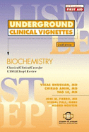 Underground Clinical Vignettes - Biochemistry - Bhushan, Vikas, M.D.