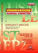 Underground Clinical Vignettes - Emergency Medicine