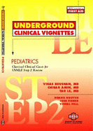 Underground Clinical Vignettes - Pediatrics - Bhushan, Vikas, M.D.