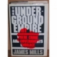 Underground Empire - Mills, Janes, and Mills, James
