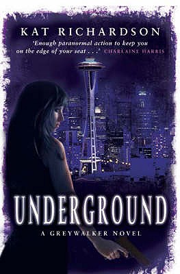 Underground: Number 3 in series - Richardson, Kat