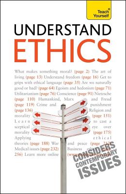 Understand Ethics: Teach Yourself: Making Sense of the Morals of Everyday Living - Thompson, Mel