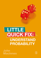 Understand Probability: Little Quick Fix