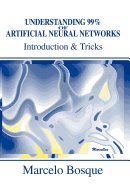 Understanding 99% of Artificial Neural Networks: Introduction & Tricks