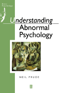 Understanding Abnormal Psychology: Basic Psychololgy