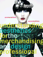 Understanding Aesthetics for the Merchandising and Design Professional