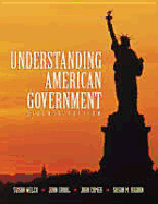 Understanding American Government - Welch, Susan, and Gruhl, John, and Comer, John