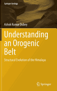 Understanding an Orogenic Belt: Structural Evolution of the Himalaya