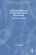 Understanding and Countering Fascist Movements: From Void to Hope