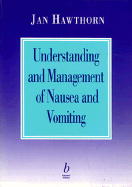Understanding and Management of Nausea and Vomiting
