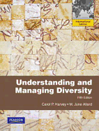 Understanding and Managing Diversity: International Edition