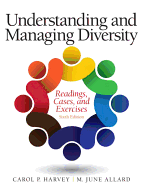 Understanding and Managing Diversity: Readings, Cases, and Exercises