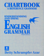 Understanding and Using English Grammar: A Reference Grammar - Azar, Betty Schrampfer