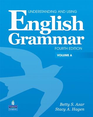 Understanding and Using English Grammar a with Audio CD (Without Answer Key) - Azar, Betty S, and Hagen, Stacy A