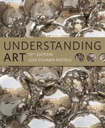 Understanding Art (with Coursemate Printed Access Card) - Fichner-Rathus, Lois